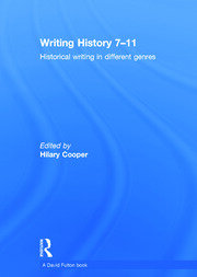 Writing History 7-11: Historical writing in different genres book cover