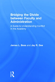 Bridging the Divide between Faculty and Administration: A Guide to Understanding Conflict in the Academy book cover