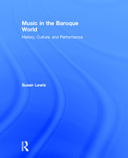 Music in the Baroque World: History, Culture, and Performance book cover