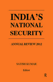 India’s National Security: Annual Review 2012 book cover