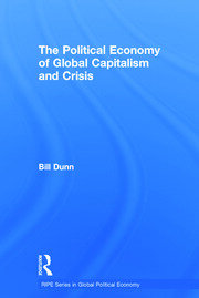The Political Economy of Global Capitalism and Crisis book cover