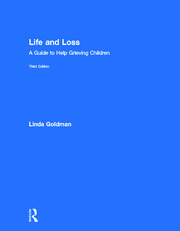 Life and Loss: A Guide to Help Grieving Children book cover