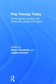 Play Therapy Today: Contemporary Practice with Individuals, Groups and Carers book cover