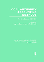 Local Authority Accounting Methods Volume 1 (RLE Accounting): The Early Debate 1884-1908 book cover