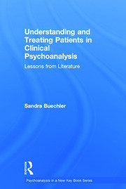 Understanding and Treating Patients in Clinical Psychoanalysis: Lessons from Literature book cover