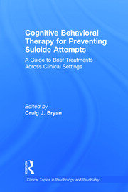 Cognitive Behavioral Therapy for Preventing Suicide Attempts: A Guide to Brief Treatments Across Clinical Settings book cover