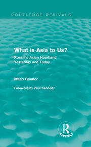 What is Asia to Us? (Routledge Revivals): Russia's Asian Heartland Yesterday and Today book cover