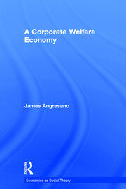 A Corporate Welfare Economy book cover