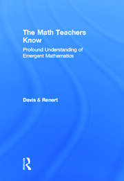 The Math Teachers Know: Profound Understanding of Emergent Mathematics book cover