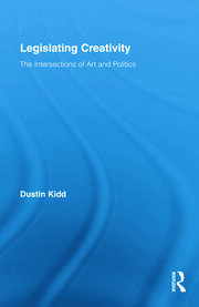 Legislating Creativity: The Intersections of Art and Politics book cover