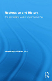 Restoration and History: The Search for a Usable Environmental Past book cover