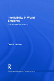 Intelligibility in World Englishes: Theory and Application book cover