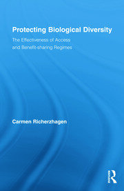 Protecting Biological Diversity: The Effectiveness of Access and Benefit-sharing Regimes book cover