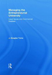 Managing the Entrepreneurial University: Legal Issues and Commercial Realities book cover