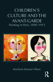 Children's Culture and the Avant-Garde: Painting in Paris, 1890-1915 book cover