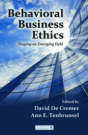 Behavioral Business Ethics: Shaping an Emerging Field book cover