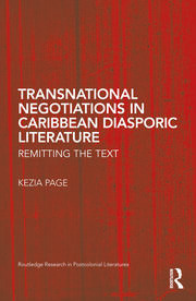 Transnational Negotiations in Caribbean Diasporic Literature: Remitting the Text book cover