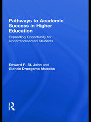 Pathways to Academic Success in Higher Education: Expanding Opportunity for Underrepresented Students book cover