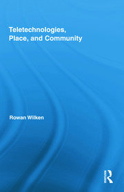 Teletechnologies, Place, and Community book cover