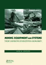 Mining Equipment and Systems: Theory and Practice of Exploitation and Reliability book cover