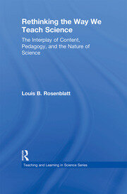 Rethinking the Way We Teach Science: The Interplay of Content, Pedagogy, and the Nature of Science book cover