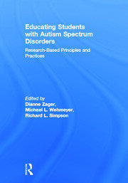 Educating Students with Autism Spectrum Disorders: Research-Based Principles and Practices book cover