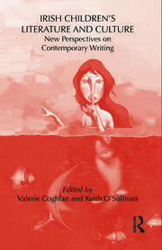 Irish Children's Literature and Culture: New Perspectives on Contemporary Writing book cover