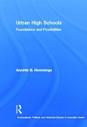 Urban High Schools: Foundations and Possibilities book cover