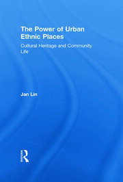 The Power of Urban Ethnic Places: Cultural Heritage and Community Life book cover