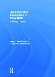 Applied Critical Leadership in Education: Choosing Change book cover