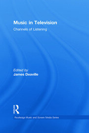 Music in Television: Channels of Listening book cover