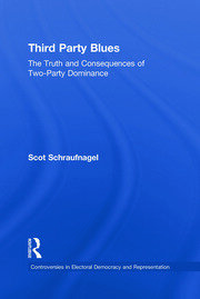 Third Party Blues: The Truth and Consequences of Two-Party Dominance book cover