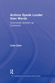 Actions Speak Louder than Words: Community Activism as Curriculum book cover