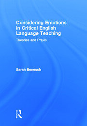Considering Emotions in Critical English Language Teaching: Theories and Praxis book cover