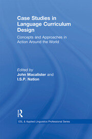 Case Studies in Language Curriculum Design: Concepts and Approaches in Action Around the World book cover
