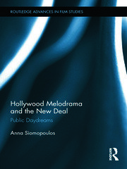 Hollywood Melodrama and the New Deal: Public Daydreams book cover