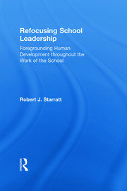 Refocusing School Leadership: Foregrounding Human Development throughout the Work of the School book cover