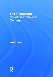 The Therapeutic Situation in the 21st Century book cover