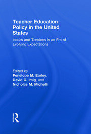 Teacher Education Policy in the United States: Issues and Tensions in an Era of Evolving Expectations book cover