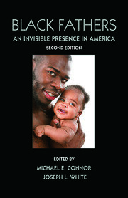 Black Fathers: An Invisible Presence in America, Second Edition book cover