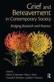 Grief and Bereavement in Contemporary Society: Bridging Research and Practice book cover