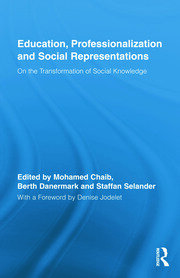 Education, Professionalization and Social Representations: On the Transformation of Social Knowledge book cover