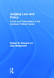 Judging Law and Policy: Courts and Policymaking in the American Political System book cover
