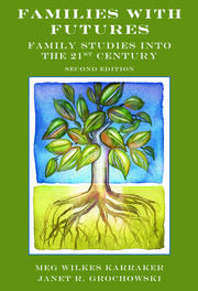 Families with Futures: Family Studies into the 21st Century, Second Edition book cover
