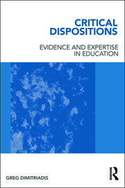 Critical Dispositions: Evidence and Expertise in Education book cover