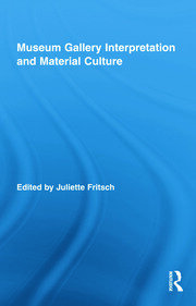 Museum Gallery Interpretation and Material Culture book cover