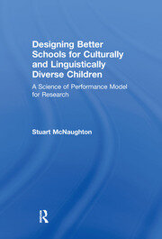 Designing Better Schools for Culturally and Linguistically Diverse Children: A Science of Performance Model for Research book cover