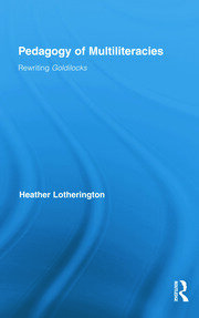 Pedagogy of Multiliteracies: Rewriting Goldilocks book cover