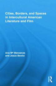 Cities, Borders and Spaces in Intercultural American Literature and Film book cover