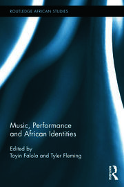 Music, Performance and African Identities book cover